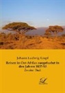 Johann Ludwig Krapf - Reisen in Ost-Afrika ausgefuehrt in den Jahren 1837-55
