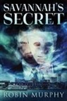 Robin Murphy - Savannah's Secret