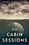 Isobel Blackthorn - The Cabin Sessions
