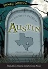 Carie Juettner - The Ghostly Tales of Austin