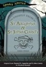 Jessa Dean - The Ghostly Tales of St. Augustine and St. Johns County