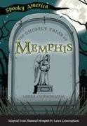 Laura Cunningham - The Ghostly Tales of Memphis