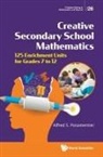 Alfred S Posamentier, Alfred S Posamentier - Creative Secondary School Mathematics: 125 Enrichment Units For Grades 7 To 12