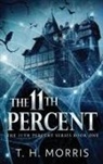 T. H. Morris - The 11th Percent