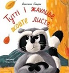 Anastasia Goldak - Tutti and the Terrible Yellow Leaves (Ukrainian Edition)