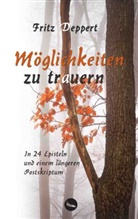 Fritz Deppert - Möglichkeiten zu trauern