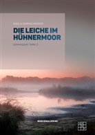 Gisela Garnschröder - Die Leiche im Hühnermoor