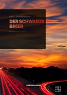 Gisela Garnschröder - Der schwarze Biker