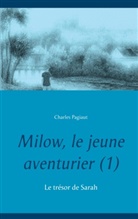 Charles Pagiaut - Milow, le jeune aventurier (1)