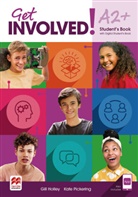 Gil Holley, Gill Holley, Kate Pickering - Get involved! , m. 1 Buch, m. 1 Beilage