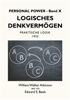 William Walke Atkinson, William Walker Atkinson, Edward E Beals, Edward E. Beals, Tobia Rauber, Tobias Rauber - Logisches Denkvermögen