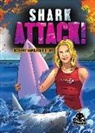 Blake Hoena, Taylor Yotter - Shark Attack!
