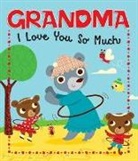 Seqouia Children's Publishing, Sequoia Children's Publishing, Amy Blay - Grandma, I Love You So Much