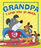 Seqouia Children's Publishing, Sequoia Children's Publishing, Jack Hughes - Grandpa, I Love You So Much