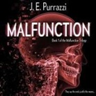 J. E. Purrazzi, James Alexander - Malfunction (Audio book)