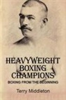 Terry Middleton - Heavyweight Boxing Champions
