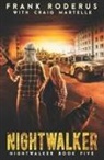 Craig Martelle, Frank Roderus - Nightwalker 5
