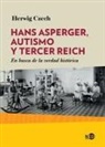Herwig Czech - Hans Asperger, Autismo Y Tercer Reich
