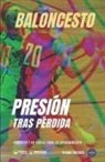 Grupo Iafides - Baloncesto. Presión tras pérdida: Concepto y 50 tareas para su entrenamiento