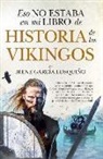 IRENE GARCÍA LOSQUIÑO - Eso No Estaba En Mi Libro de Historia de Los Vikingos