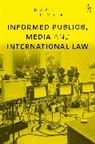 Daniel Joyce - Informed Publics, Media and International Law