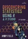 Andy Field, Field Andy - Discovering Statistics Using R and Rstudio