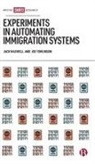 Jack Maxwell, Jack (Public Law Project) Maxwell, Joe Tomlinson, Joe (University of York and Public Law Project) Tomlinson - Experiments in Automating Immigration Systems
