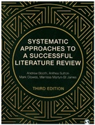 Andrew Booth, Andrew Sutton Booth, Mark Clowes, Marrissa Martyn-St James, Anthea Sutton, Sutton Anthea... - Systematic Approaches to a Successful Literature Review