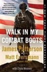 Matt Eversmann, Matthew Eversmann, James Patterson, James/ Eversmann Patterson - Walk in My Combat Boots
