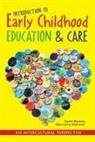 Carole Massing, Mary Lynne Matheson - Introduction to Early Childhood Education and Care