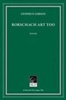 Stephen Gibson - Rorschach Art Too