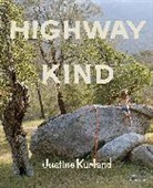 Justine Kurland, Kurland Justine - Justine Kurland: Highway Kind