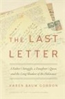 Karen Baum Gordon - The Last Letter