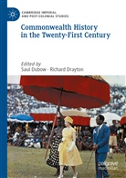 DRAYTON, Drayton, Richard Drayton, Sau Dubow, Saul Dubow - Commonwealth History in the Twenty-First Century