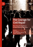 Jeffrey C. Alexander, Jeffrey C Alexander, Bernadette Nadya Jaworsky, Bernadett Nadya Jaworsky, Bernadette Nadya Jaworsky, Carlo Tognato - The Courage for Civil Repair