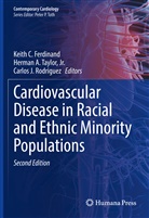 Herma A Taylor Jr, Herman A Taylor Jr, Keith C. Ferdinand, Carlos J Rodriguez, Carlos J. Rodriguez, Jr. Taylor... - Cardiovascular Disease in Racial and Ethnic Minority Populations