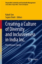 Kakol Sen, Kakoli Sen, Shahi, Shahi, Sujata Shahi - Creating a Culture of Diversity and Inclusiveness in India Inc.