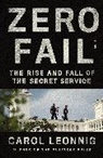Carol Leonnig - Zero Fail