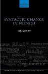 Sam Wolfe, Sam (Associate Professor of French Linguist Wolfe - Syntactic Change in French