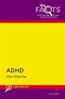 Mark Selikowitz, Mark (Consultant Developmental Paediat Selikowitz, Mark (Consultant Developmental Paediatrician) Selikowitz, Selikowitz Mark - ADHD: The Facts
