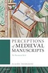 Elaine Treharne, Elaine (Roberta Bowman Denning Professor Treharne, Elaine (Roberta Bowman Denning Professor of Humanities and Professor of English Treharne - Perceptions of Medieval Manuscripts