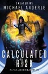 Michael Anderle - Calculated Risk
