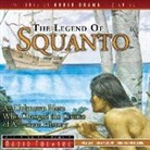 Paul McCusker - The Legend of Squanto: An Unknown Hero Who Changed the Course of American History (Audio book)