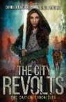 Michael Anderle, Daniel Willcocks - The City Revolts
