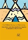 Paul Wilhelm Herzog von Württemberg - Erste Reise nach dem nördlichen Amerika in den Jahren 1822 bis 1824