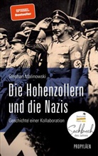 Stephan Malinowski, Stephan (Dr.) Malinowski - Die Hohenzollern und die Nazis