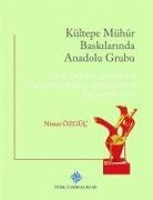 Nimet Özgüc - Kültepe Mühür Baskilarinda Anadolu Grubu Türkce Ingilizce