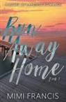 Mimi Francis, Jen Paquette, Jm Paquette - Run Away Home