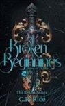 C R Rice, C. R. Rice - Broken Beginnings