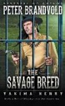 Peter Brandvold - The Savage Breed: A Western Fiction Classic